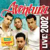 Aventura Live! 2002 album lyrics, reviews, download