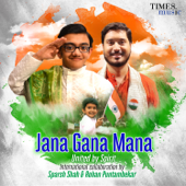 Jana Gana Mana - Sparsh Shah