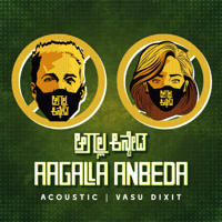 Vasu Dixit - Aagalla Anbeda (Acoustic) - Single artwork