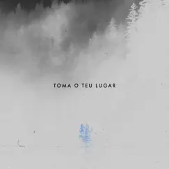 Toma O Teu Lugar - Single by Community Music & Paulo César Baruk album reviews, ratings, credits