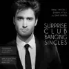 Surprise Club Banging Singles - EP album lyrics, reviews, download