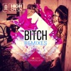 Bitch (Remixes) - EP, 2020