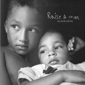 Raise a Man by Alicia Keys