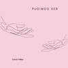 Pudimos ser - Single