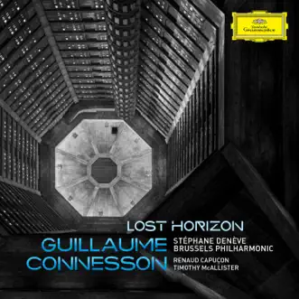 Guillaume Connesson: Lost Horizon by Stéphane Denève, Brussels Philharmonic, Renaud Capuçon & Timothy McAllister album reviews, ratings, credits