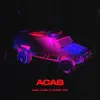 Stream & download ACAB (feat. Pussy Riot) - Single