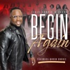 Begin Again (feat. Wanda Barnes) - Single