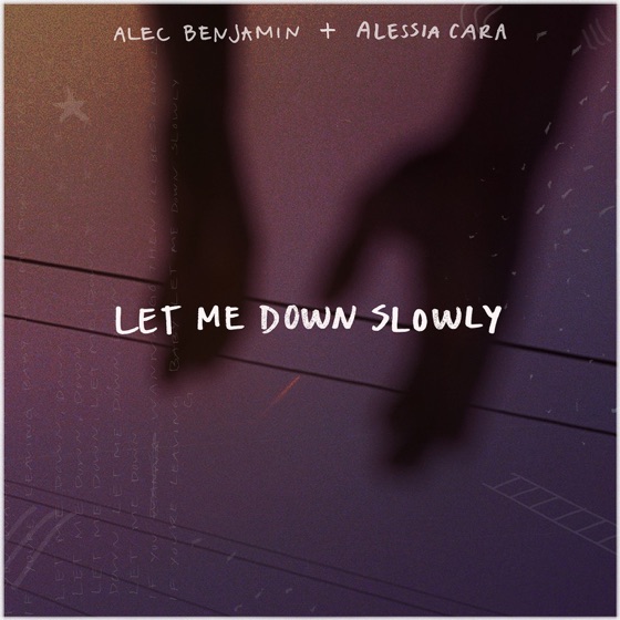 Cover artwork for Let Me Down Slowly (feat. Alessia Cara)