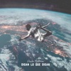 Digan Lo Que Digan - Single