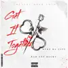 Get It Together (feat. Bad Azz Becky) - Single album lyrics, reviews, download