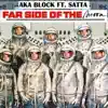 Far Side of the Moon (feat. Satta) - Single album lyrics, reviews, download