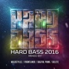 Hard Bass 2016, 2016