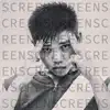 Screens (feat. Kadesh Flow) - Single album lyrics, reviews, download