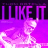 I Llke It - Single