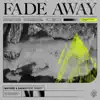 Fade Away (feat. SMBDY) [Extended Mix] - Single album lyrics, reviews, download