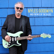 Myles Goodwyn and Friends of the Blues - Myles Goodwyn