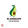 El Aguacate Es Potasio - TikTok Version by Hey Santana iTunes Track 1