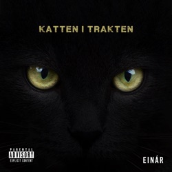 Einár - Katten i trakten
