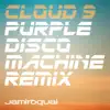 Stream & download Cloud 9 (Purple Disco Machine Remix) - Single