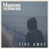 Fire Away - Single