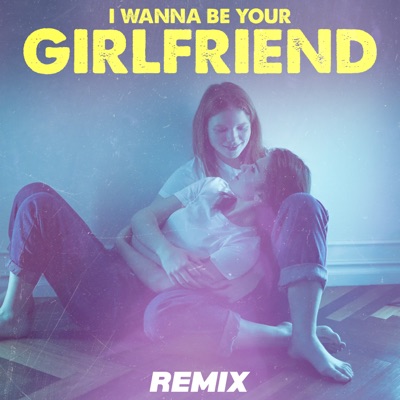 I Wanna Be Your Girlfriend Remix Remix Kingz Shazam