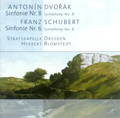 Dvořák: Symphony No. 8 - Schubert: Symphony No. 6 by Herbert Blomstedt & Staatskapelle Dresden album reviews, ratings, credits
