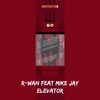 Elevator (feat. Mike Jay) - Single