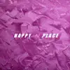 Stream & download Happy Place - Single