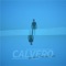 You Were the Only One - Calvero lyrics