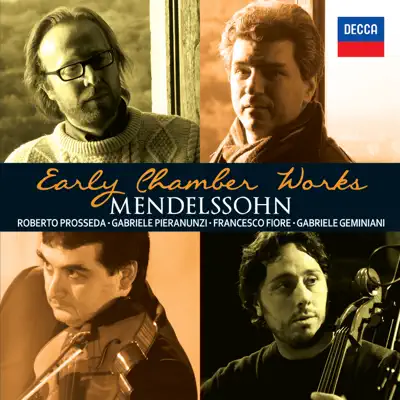Mendelssohn: Early Chamber Works - Francesco Fiore Mendelssohn: Early Chamber Works - Francesco Fiore