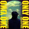 Only One (Jason Bentley Remix) - Single album lyrics, reviews, download