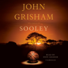 John Grisham - Sooley: A Novel (Unabridged) artwork