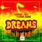 Dreams (feat. Excel Black) - Admiral Tibet lyrics