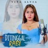 Vita Alvia - Ditinggal Rabi