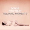 Songs for Your Relaxing Moments