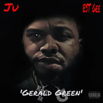 Gerald Green (feat. EST GEE) - Single by JU Richie album reviews, ratings, credits