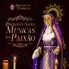 Polifonia Sacra: Músicas Da Paixão