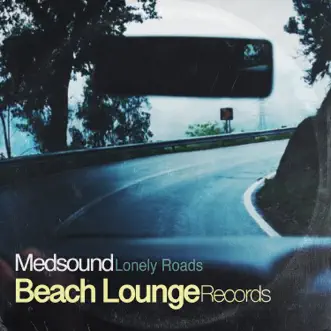 Lonely Roads by Medsound album reviews, ratings, credits