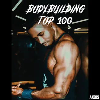 Bodybuilding Top 100 by Various Artists album reviews, ratings, credits