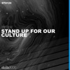 Stand up for Our Culture - Single