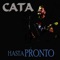 Hasta pronto (feat. Rubén Jiménez) - Cata lyrics