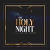 Oh Holy Night (feat. Zacardi Cortez) - Single