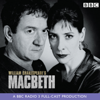 William Shakespeare - Macbeth (BBC Radio Shakespeare) artwork