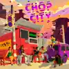 Chop City - Single album lyrics, reviews, download
