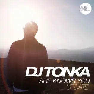 descargar álbum DJ Tonka - She Knows You Update