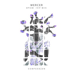 Mercer - Opium (Vip Mix)