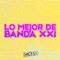 Lo Mejor de Banda XXI - DJ Chueco lyrics