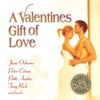A Valentines Gift of Love, 2005