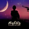 Nightly Ritual Before Sleep – Moments of Deep Breath, Fairytale Fantasies, Dreaming Meditation, Full Serenity album lyrics, reviews, download