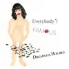 Everybody's Famous - Single album lyrics, reviews, download